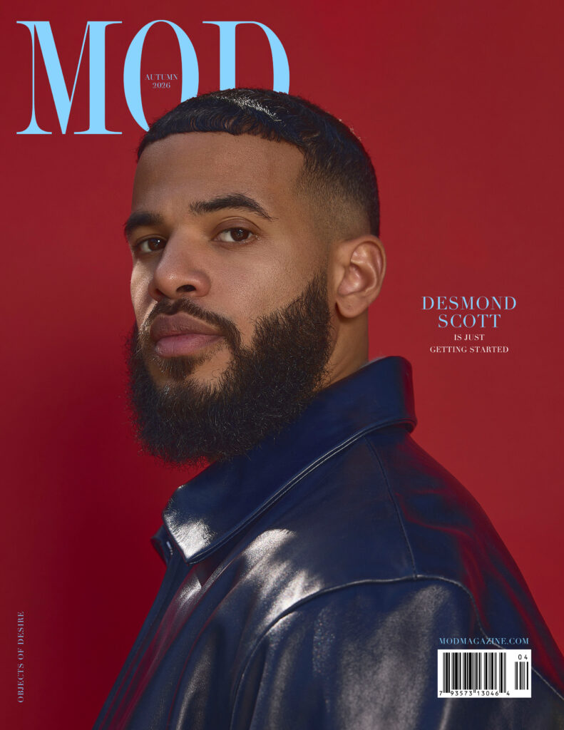 MOD Magazine Autumn 2026 - Objects of Desire Issue - Cover Star Desmond Scott